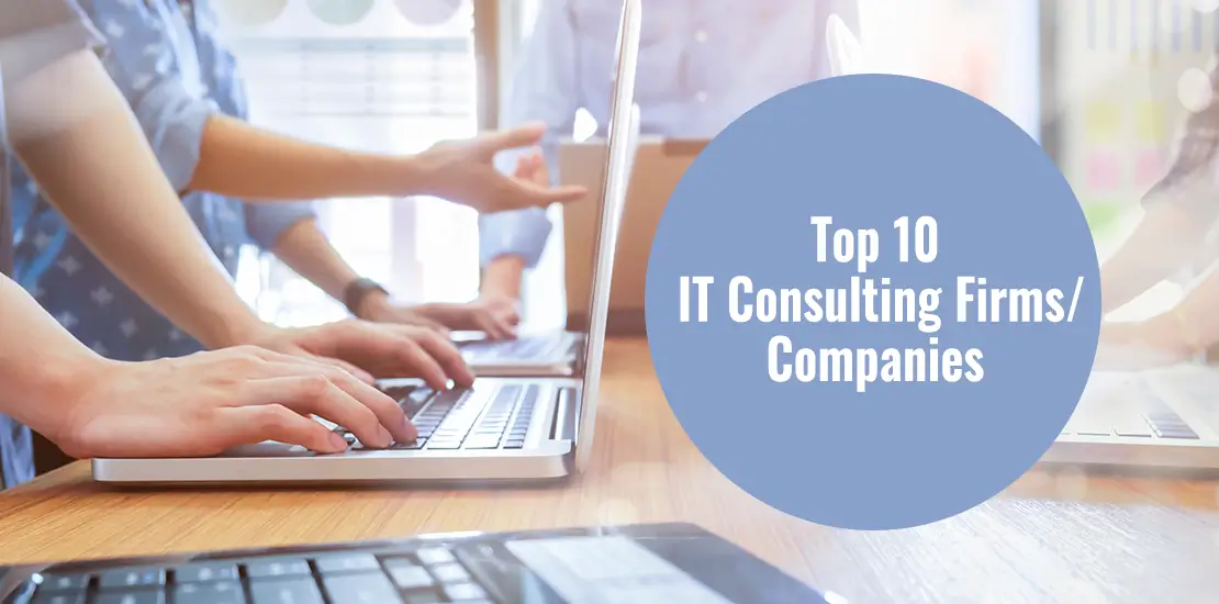 Top 10 IT Consulting Companies